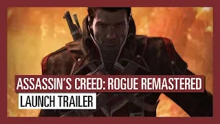 Assassin’s Creed Rogue Remastered: Launch Trailer