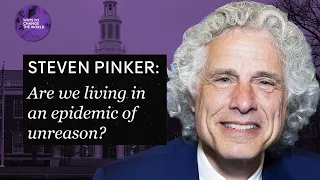 Rationality during an epidemic of unreason - Steven Pinker