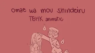 Omae Wa Mou (Already Dead) || TBHK Animatic (Thanks for 30K! ;w;)