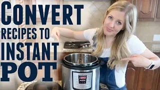 How to Convert Recipes to Instant Pot Recipes