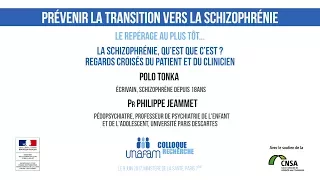 04 - La schizophrénie, qu’est que c’est ?  Regards croisés du patient et du clinicien