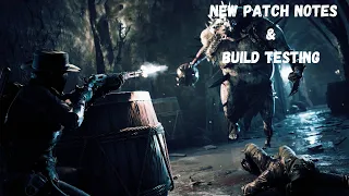 New Patch Notes & Builds Testing