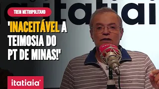 EDUARDO COSTA: 'SÓ NOS ÚLTIMOS CINCO ANOS, O METRÔ DEU PREJUÍZO DE R$ 1 BILHÃO!'