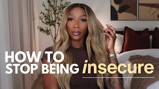 How to stop being INSECURE | simple tips for building confidence & self-esteem