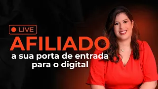 AFILIADO | Sua porta de entrada para o DIGITAL | Drih Ferreira | LIVE