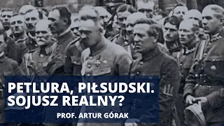 Sojusz polsko-ukraiński. Petlura, Piłsudski i rosyjski imperializm | prof. Artur Górak