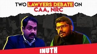 Against CAA vs Pro CAA | Lawyers Debate On CAA, NRC