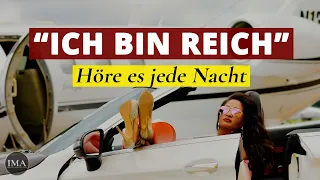 "ICH BIN REICH" | Geld Affirmationen | Höre es vor dem Einschlafen