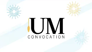 2023 UM Spring Convocation - 3:00pm Wednesday, June 7th
