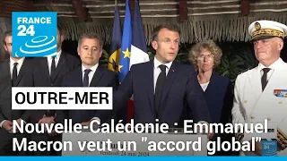 En Nouvelle-Calédonie, Emmanuel Macron en appelle à un "accord global" • FRANCE 24