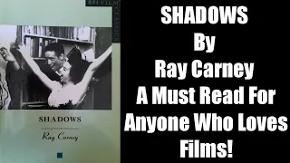 JOHN CASSAVETES Movies - SHADOWS By Ray Carney BOOK REVIEW - Why It's A Must Read For Film Lovers!