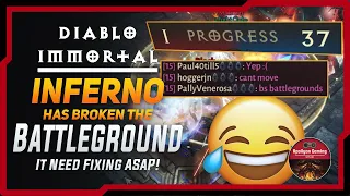 Inferno Has Broken The Battlegrounds - It Need Some Fixed ASAP - Diablo Immortal