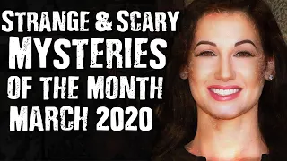 Scary Mysteries Of The Month March 2020