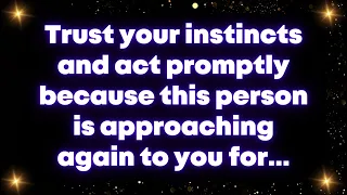 Trust your instincts and act promptly because this person is approaching again to you for...Universe