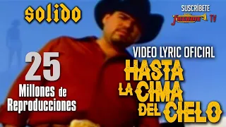 Solido - Hasta La Cima Del Cielo (Video Oficial)