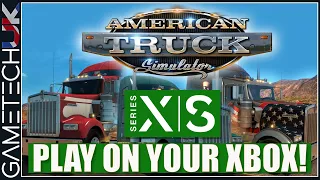 American Truck Simulator ON YOUR XBOX! Play right now!
