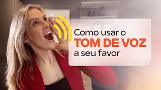 Tom de Voz: Como usar a seu favor?