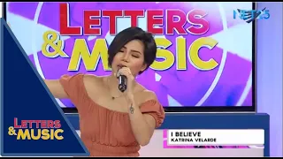 Katrina Velarde - I Believe (NET25 Letters and Music)