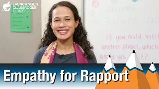 Empathy for Rapport - Classroom Strategy