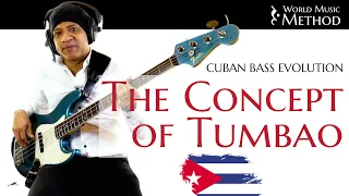 What is Cuban Tumbao? How to play Cuban Bass? - Cuban Bass Evolution - World Music Method