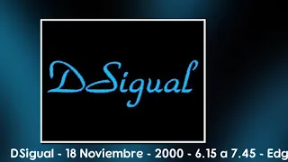 DSigual - 18 Noviembre 2000 - 06.15 a 07.45 - Edgar