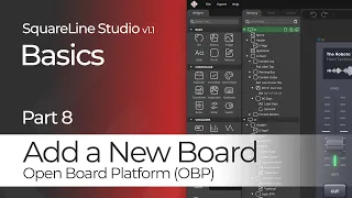 Add a New Board - Open Board Platform (OBP) | Basics Tutorial #8 | SquareLine Studio