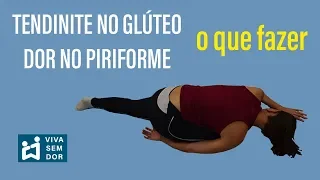 Tendinite no glúteo e dor no piriforme o que fazer