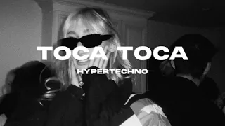 TOCA TOCA (HYPERTECHNO REMIX)