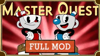 Cuphead: Master Quest / Hitless / Full Mod / S-Rank / Low Roller / All bosses