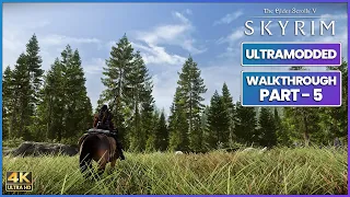 [4K] SKYRIM SE Ultra Modded Gameplay Part - 5 I Full Walkthrough