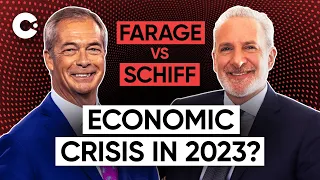 Economic Crisis: Is the Worst Yet to Come? | Nigel Farage vs Peter Schiff