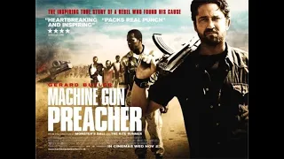 MACHINE GUN PREACHER (2011) FULL MOVIE IN HD.