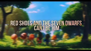 Red shoes and the seven dwarfs || Can I be him