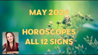 May 2024 Horoscopes All 12 Signs - Sun, Venus, Jupiter, Blessings & Opportunity Coming In!