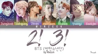 BTS (방탄소년단) - 2! 3! (둘! 셋! (그래도 좋은 날이 더 많기를)) (Color Coded/Han/Rom/Eng Lyrics)