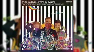 Yves Larock x Steff da Campo - Rise Up 2021 (feat. Jaba) (Steff da Campo Club Mix)
