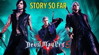 Devil May Cry 5 - The Story So Far