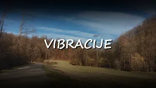 Vibracije || Вибрације