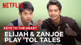 Zanjoe Marudo & Elijah Canlas Play 'Tol Tales | Keys to The Heart | Netflix Philippines