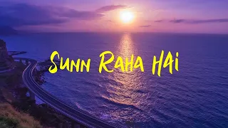 Sunn Raha Hai Na Tu - Lyrics | Aashiqui 2 | Aditya Roy Kapur, Shraddha Kapoor