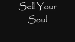 Sell Your Soul..