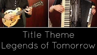 Title Theme - Legends of Tomorrow [Acoustic]