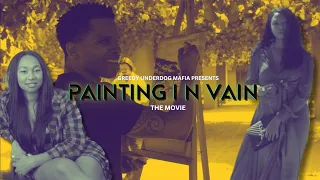 PAINTING IN VAIN | (2023) New Hood Movie