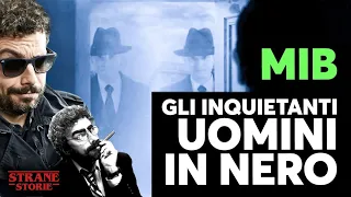 MIB: Gli inquietanti UOMINI IN NERO