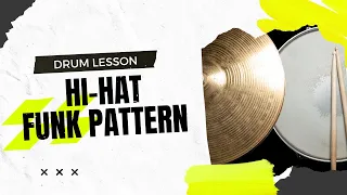 HI-HAT FUNK PATTERN - Drum Lesson