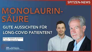 Monolaurin: Ein vielversprechender Ansatz gegen COVID-19 & Long COVID - Ein Expertengespräch