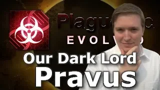 Plague Inc: Custom Scenarios - Our Dark Lord Pravus