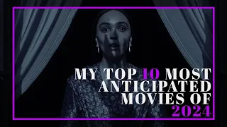 My top 10 most anticipated movies for the rest of 2024.