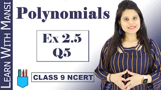 Class 9 Maths | Chapter 2 | Exercise 2.5 Q5 | Polynomials | NCERT
