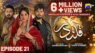 Qalandar Episode 21 - [Eng Sub]- Muneeb Butt - Komal Meer - Ali Abbas - 23rd Dec 2022 - HAR PAL GEO